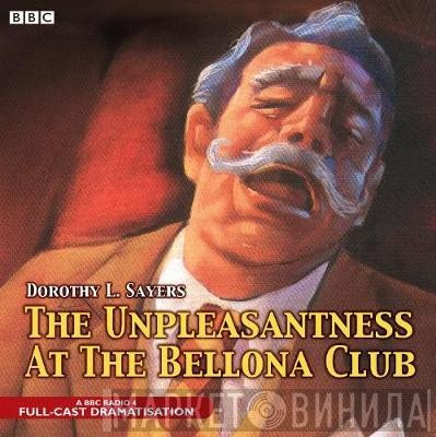 Ian Carmichael , Dorothy L. Sayers - The Unpleasantness At The Bellona Club