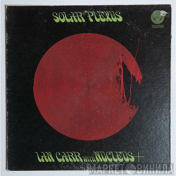 Ian Carr With Nucleus   - Solar Plexus