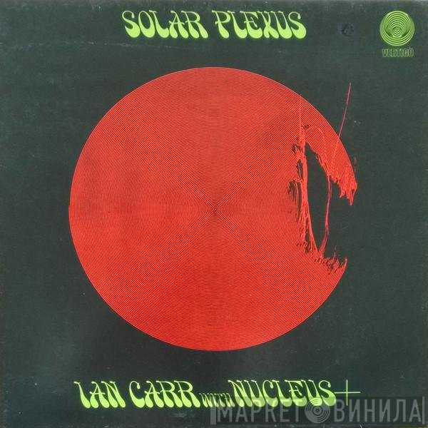 Ian Carr With Nucleus   - Solar Plexus