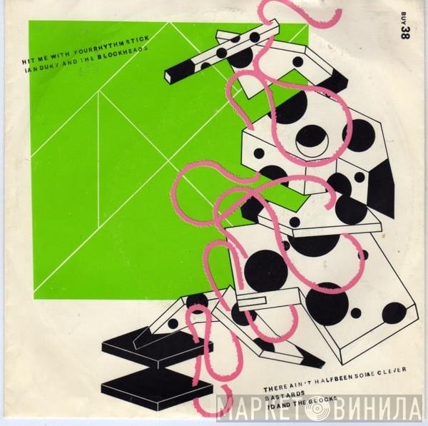 Ian Dury And The Blockheads - Hit Me With Your Rhythm Stick