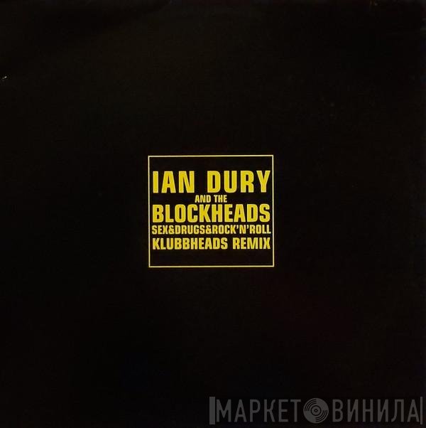 Ian Dury And The Blockheads - Sex&Drugs&Rock'n'Roll (Klubbheads Remix)