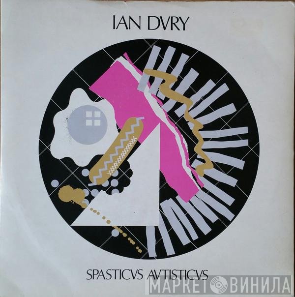 Ian Dury  - Spasticus Autisticus
