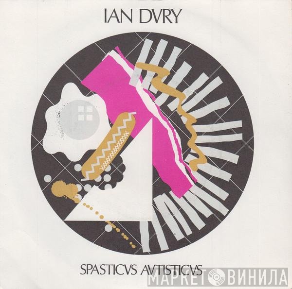 Ian Dury  - Spasticus Autisticus