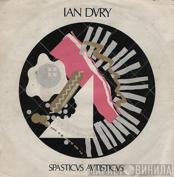 Ian Dury  - Spasticus Autisticus