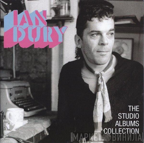 Ian Dury - The Studio Albums Collection