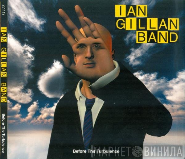 Ian Gillan Band - Before The Turbulence