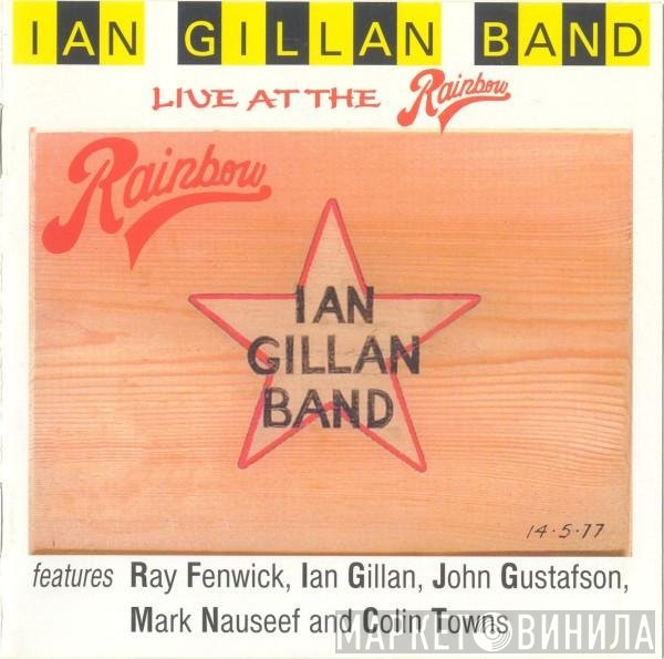 Ian Gillan Band - Live At The Rainbow