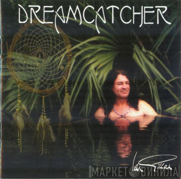Ian Gillan  - Dreamcatcher
