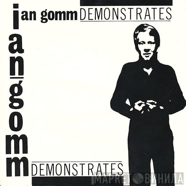 Ian Gomm  - Demonstrates