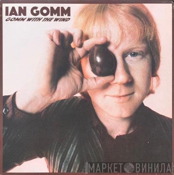 Ian Gomm - Gomm With The Wind