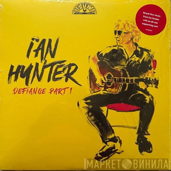 Ian Hunter  - Defiance Part 1