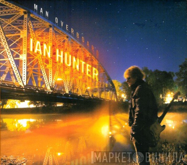 Ian Hunter  - Man Overboard