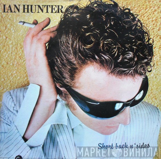 Ian Hunter - Short Back N' Sides