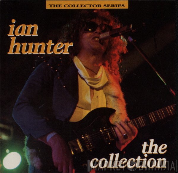 Ian Hunter  - The Collection