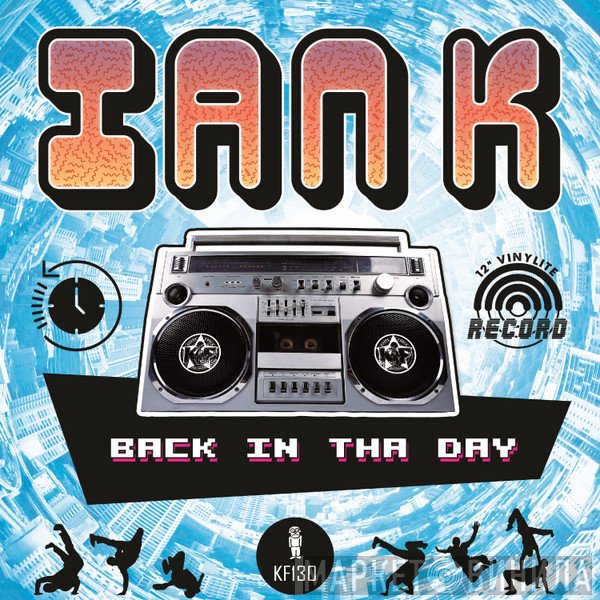 Ian K  - Back In Tha Day EP