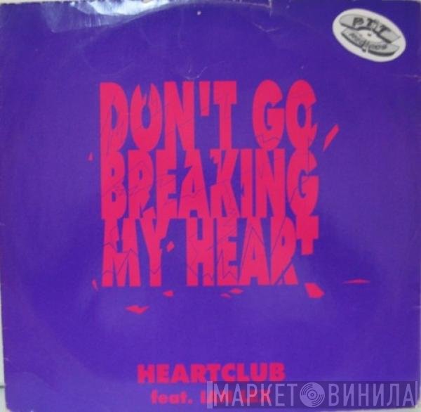 Ian Lex, Heartclub - Don't Go Breaking My Heart