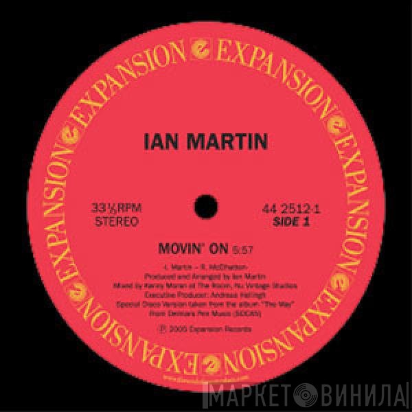 Ian Martin  - Movin' On / Brother / Family