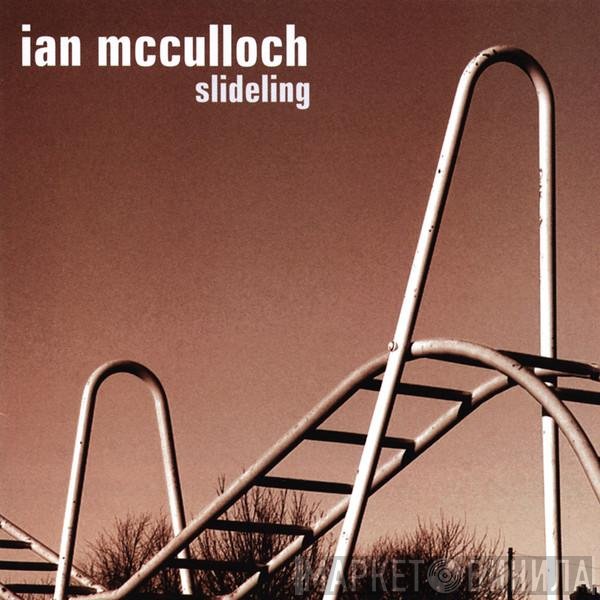 Ian McCulloch - Slideling