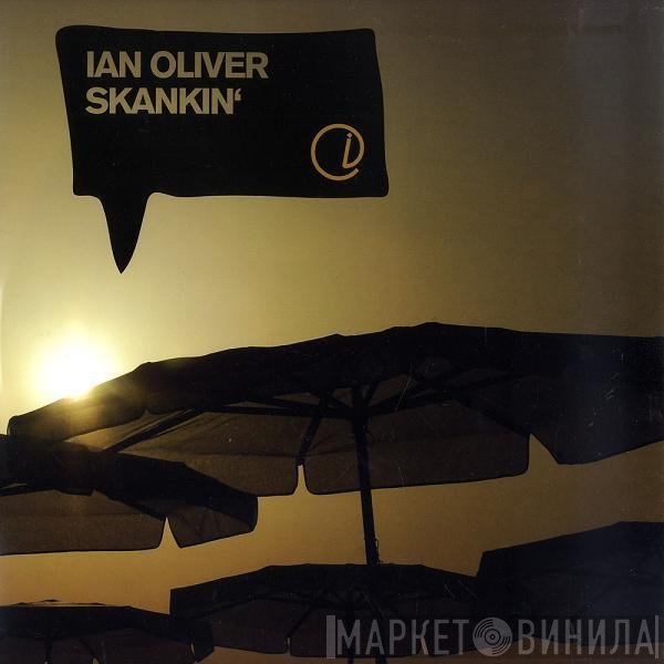 Ian Oliver  - Skankin'