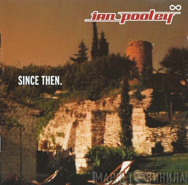 Ian Pooley  - Since Then.