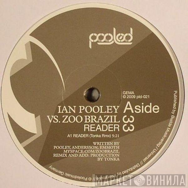 Ian Pooley vs. Zoo Brazil  - Reader