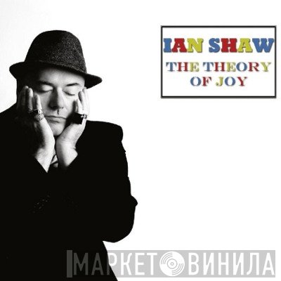 Ian Shaw  - The Theory Of Joy