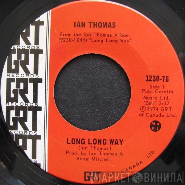 Ian Thomas   - Long Long Way