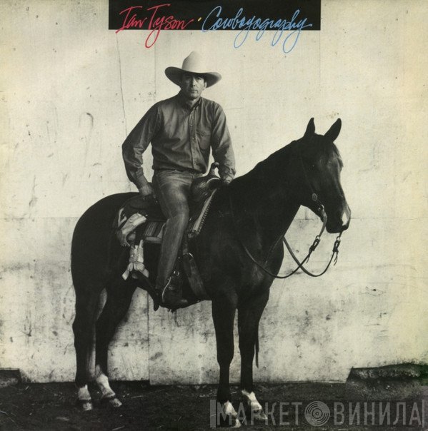 Ian Tyson - Cowboyography
