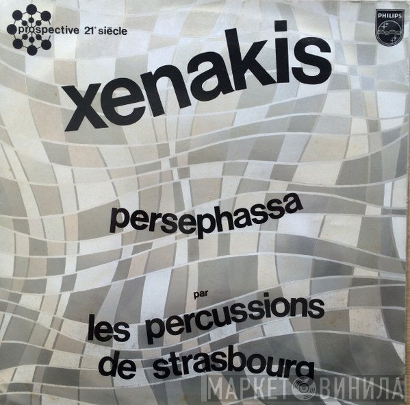 Iannis Xenakis Par Les Percussions De Strasbourg  - Persephassa