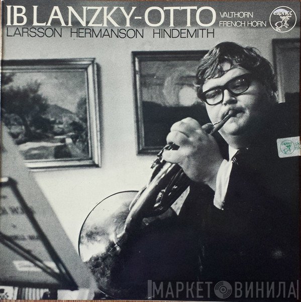 Ib Lanzky-Otto, Lars-Erik Larsson / Åke Hermanson / Paul Hindemith  - Larson-Hermanson-Hindemith