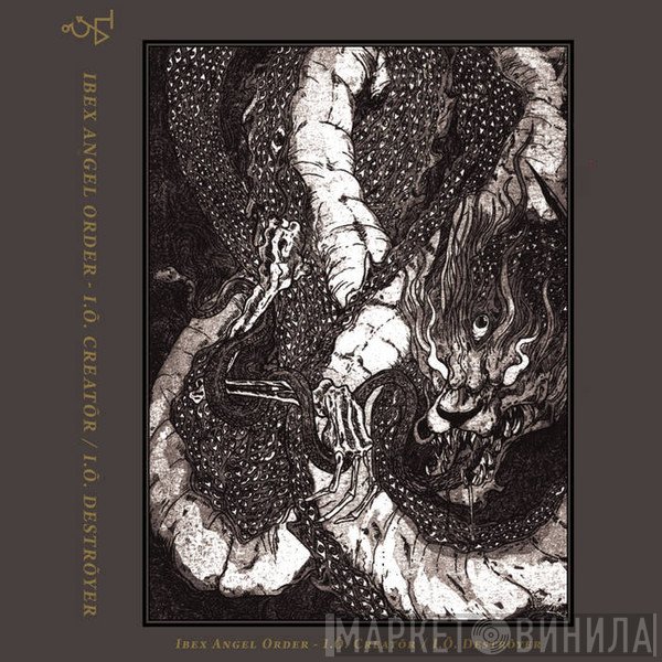 Ibex Angel Order - I​.​Õ. Creatõr / I​.​Õ. Destrõyer