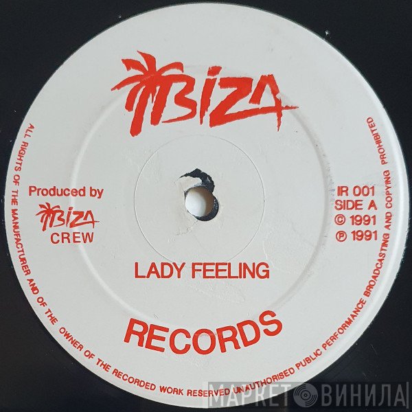 Ibiza Crew - Lady Feeling / Round House