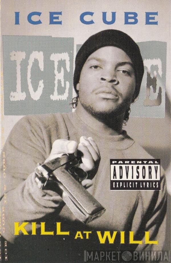 Ice Cube - Kill At Will