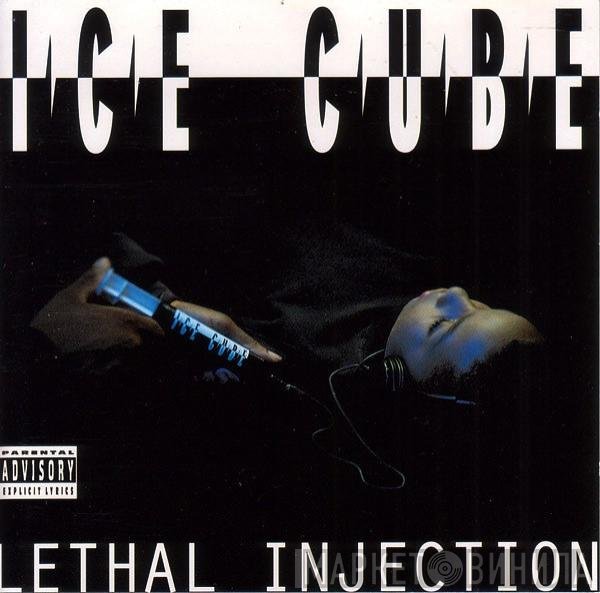 Ice Cube  - Lethal Injection