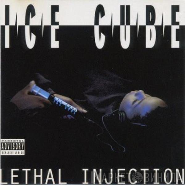 Ice Cube - Lethal Injection