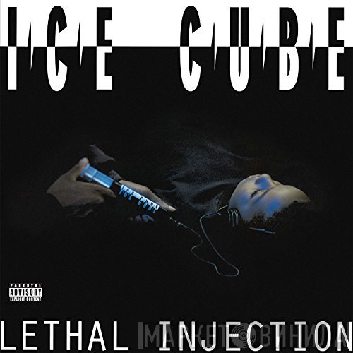 Ice Cube  - Lethal Injection