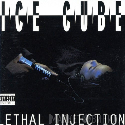 Ice Cube  - Lethal Injection