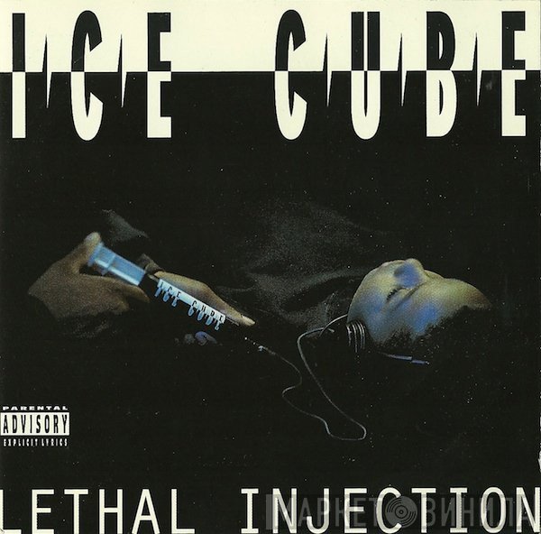 Ice Cube  - Lethal Injection