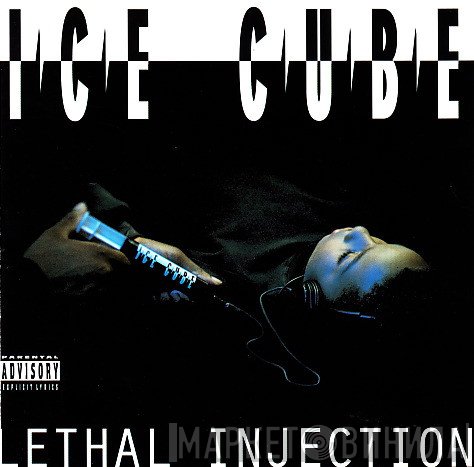 Ice Cube  - Lethal Injection