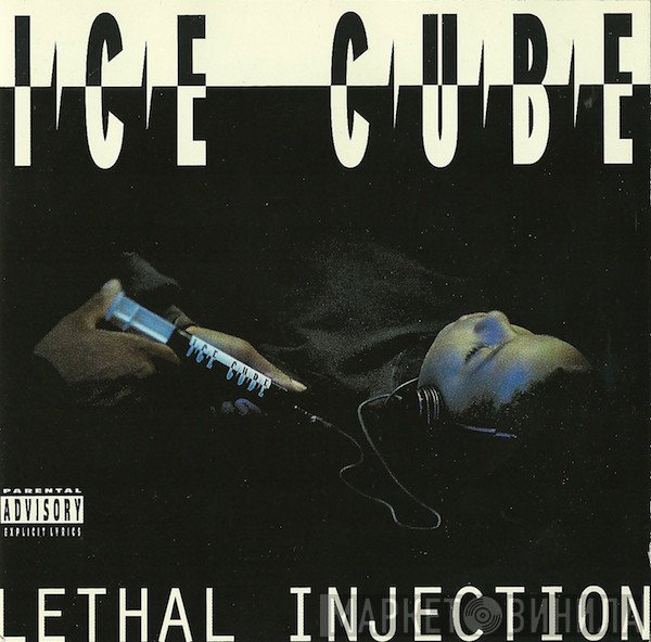 Ice Cube  - Lethal Injection