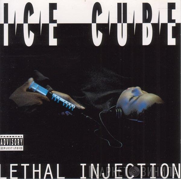 Ice Cube  - Lethal Injection
