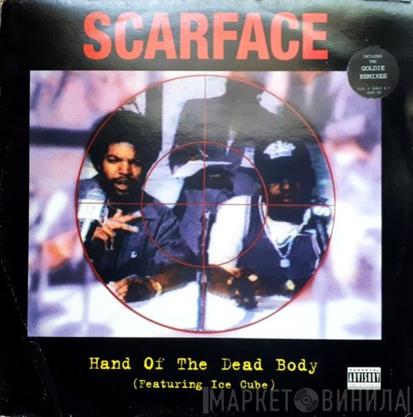 Ice Cube, Scarface  - Hand Of The Dead Body