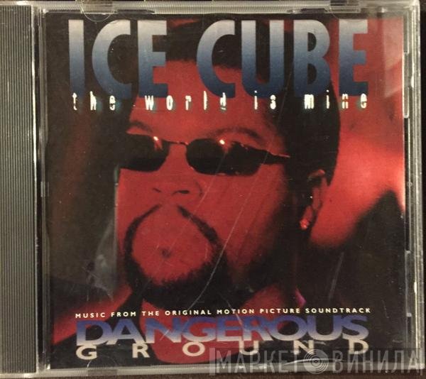 Ice Cube  - The World Is Mine