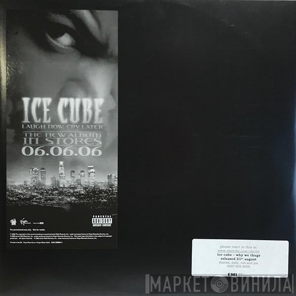 Ice Cube - Why We Thugs