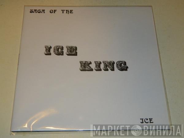 Ice  - Saga Of The Ice King