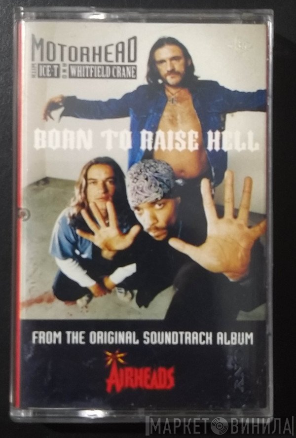 Ice-T, Motörhead, Whitfield Crane - Born To Raise Hell