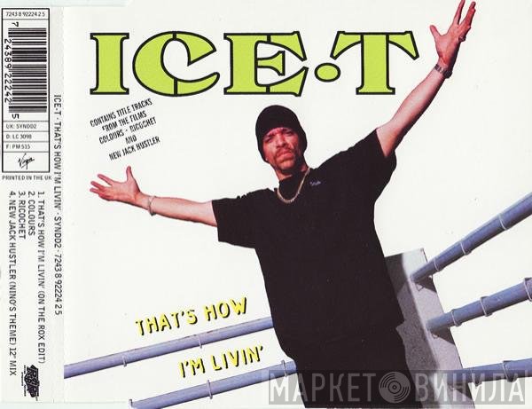 Ice-T - That's How I'm Livin'