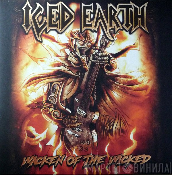 Iced Earth - Wacken Of The Wicked
