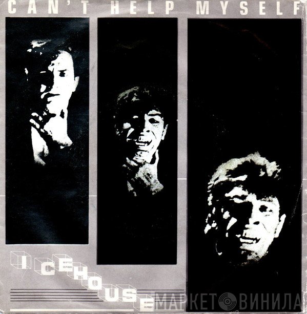 Icehouse - Can't Help Myself