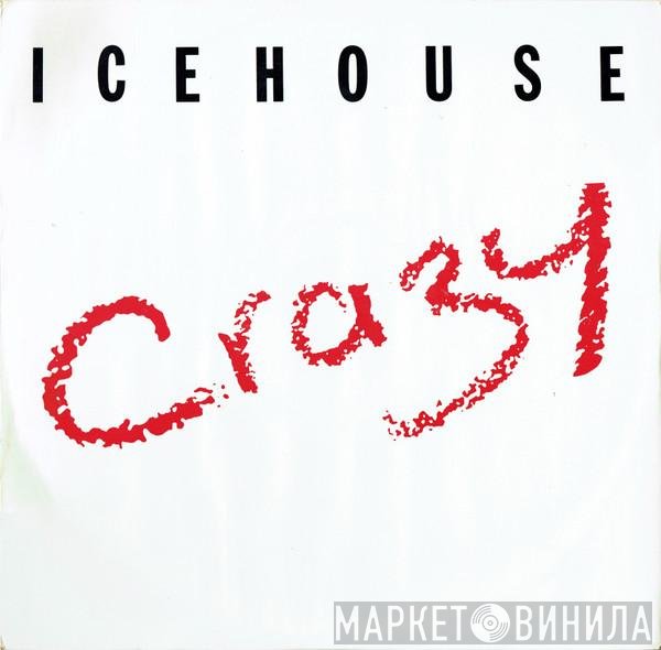 Icehouse  - Crazy